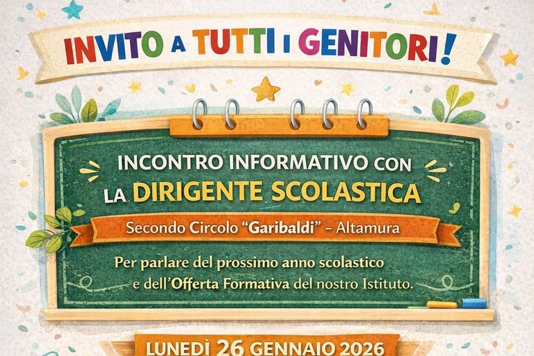 Immagine del post 16221 - Altamura Incontro informativo con la Dirigente Scolastica del secondo circolo didattico "Garibaldi". - Altamura