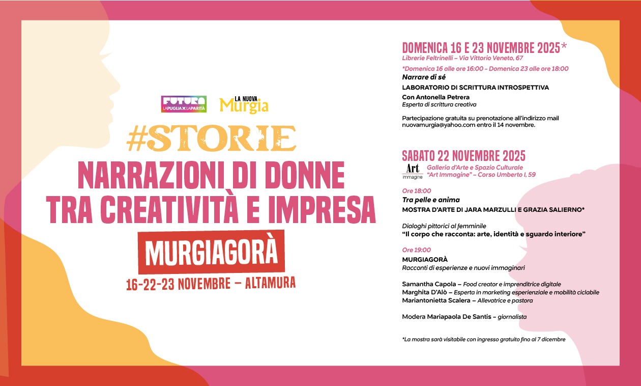Immagine del post 13835 - Altamura #STORIE – Narrazioni di donne tra creatività e impresa. Appuntamenti il 16, 22 e 23 novembre ad Altamura - Altamura