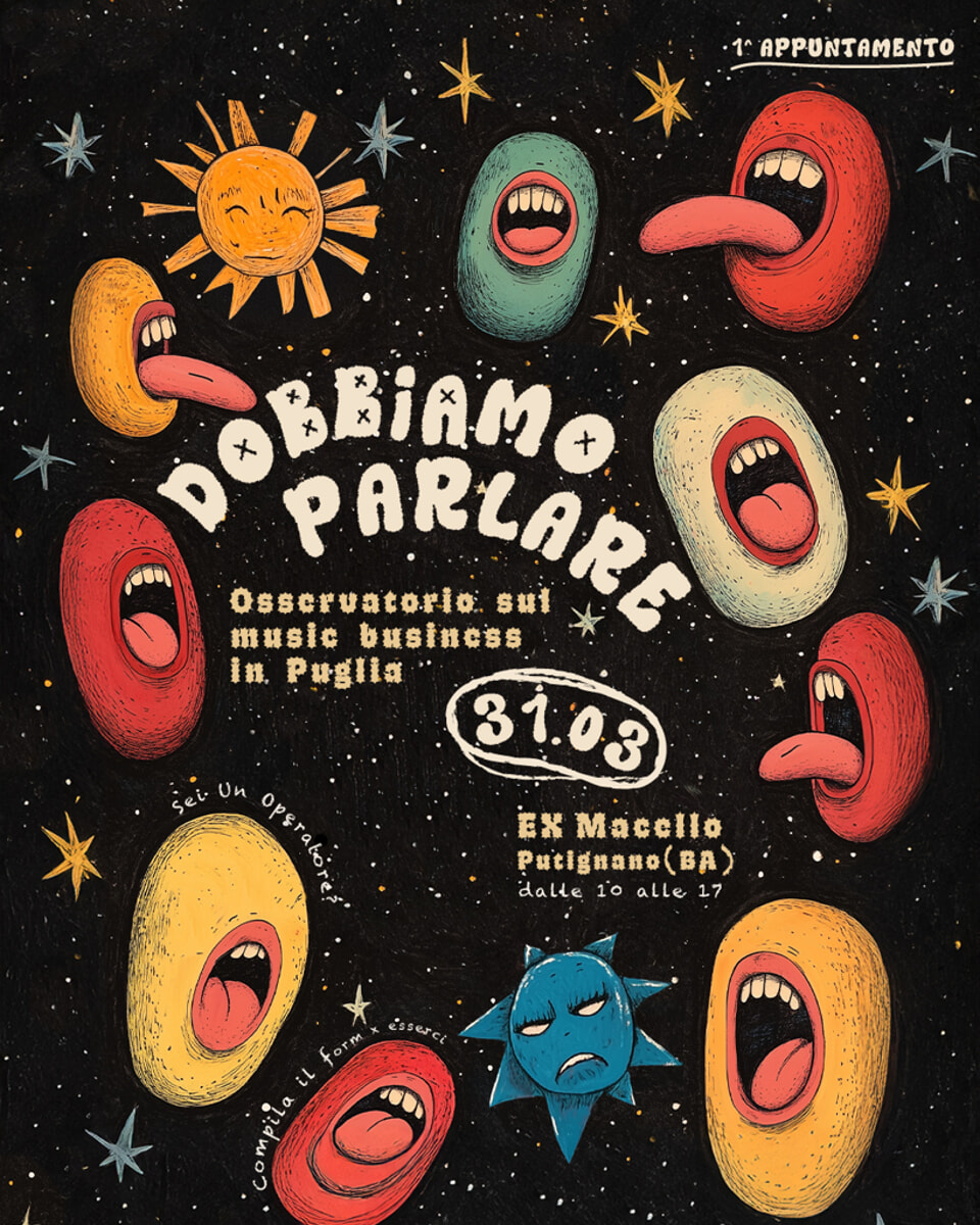 Dobbiamo parlare - osservatorio sul music business in Puglia - 1° appuntamento - Bari