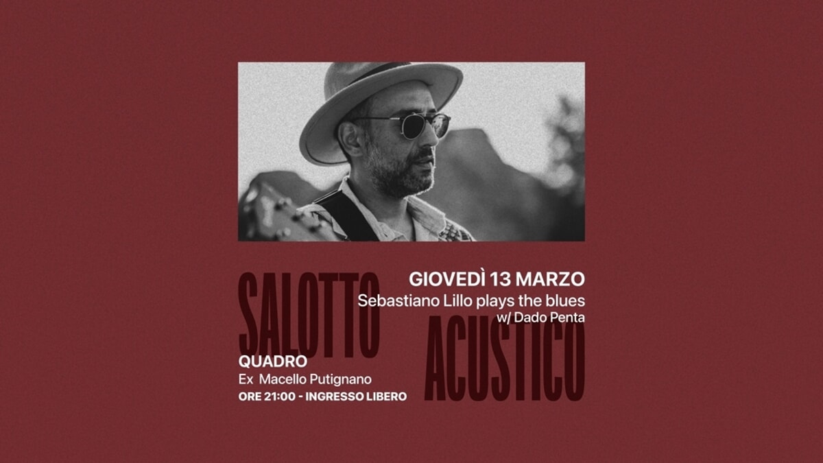 Salotto acustico - Sebastiano Lillo plays the blues w/ Dado penta - Bari