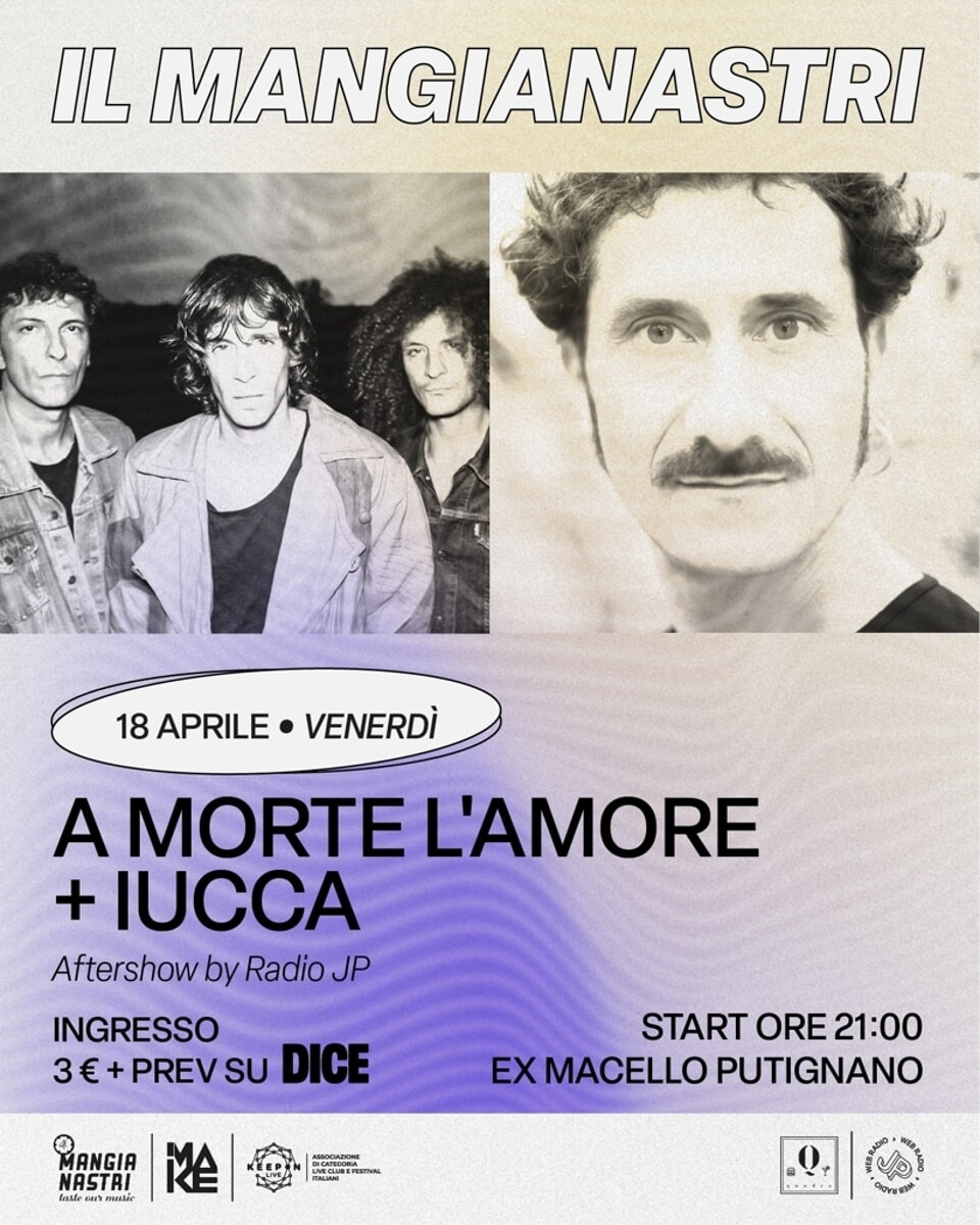 Il mangianastri: A morte l'amore e Iucca in concerto - Bari