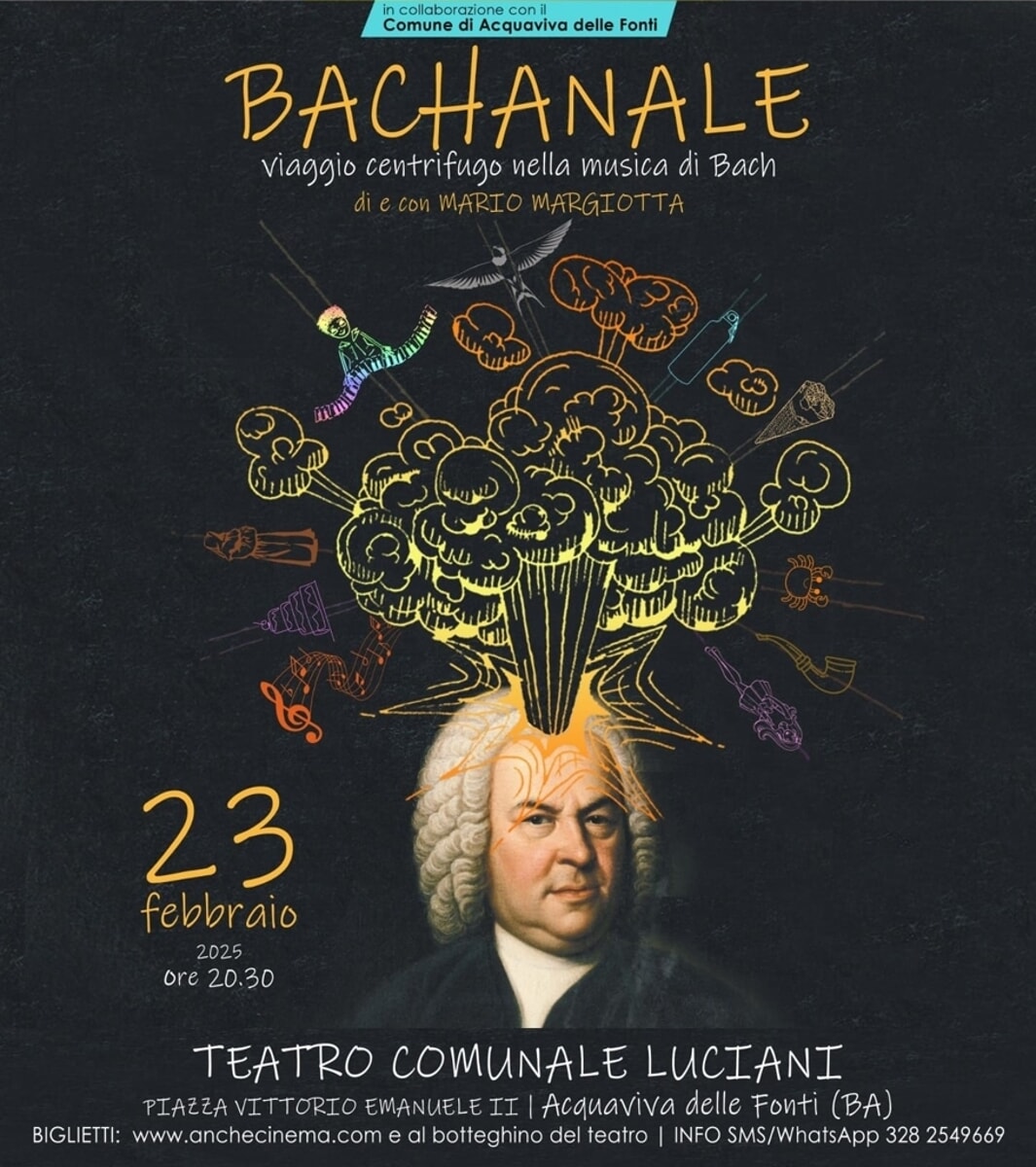 Bachanale! lo spettacolo musicale dedicato alla musica ed al mondo di Bach - Bari