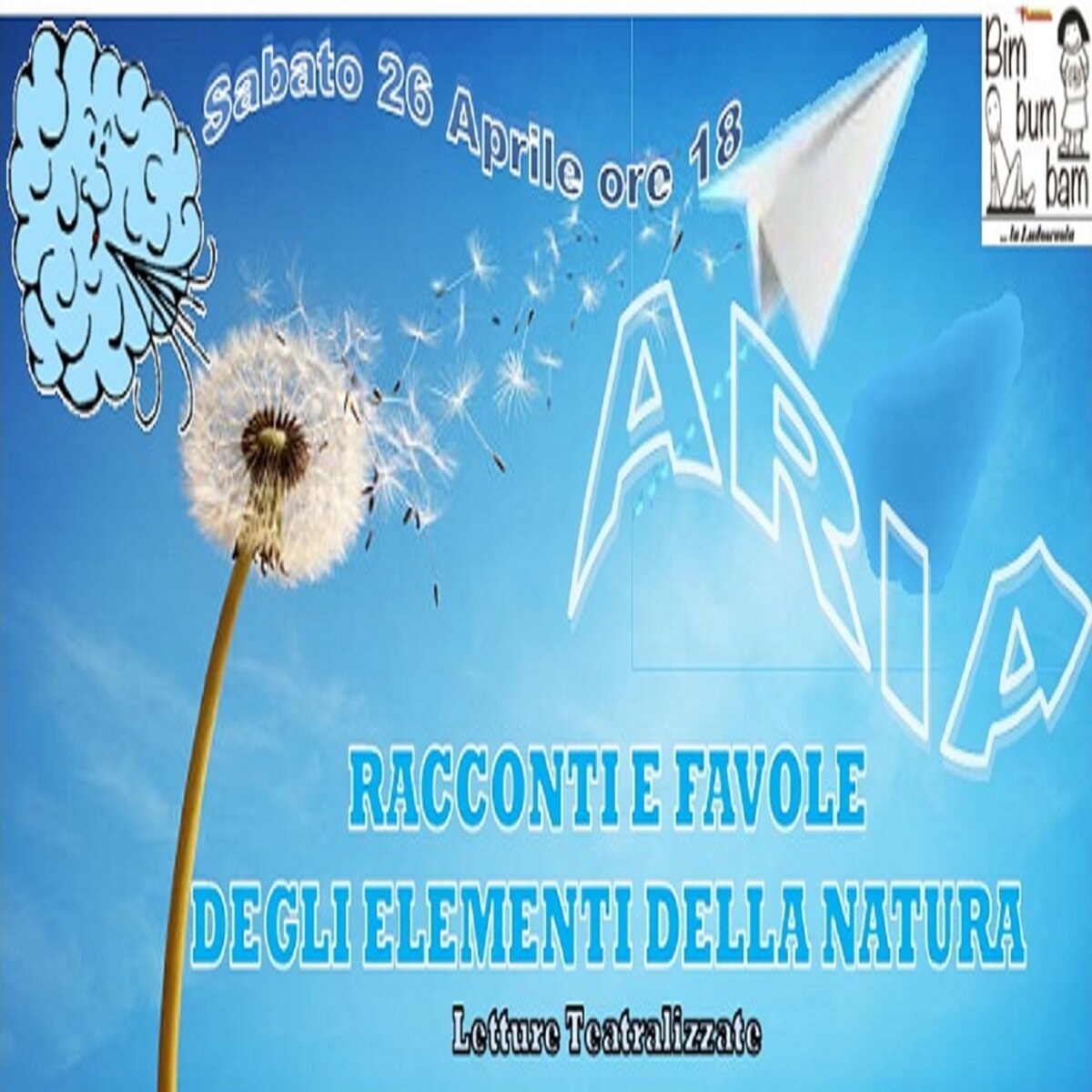 Racconti e favole degli elementi della terra e aria con letture teatralizzate - Bari