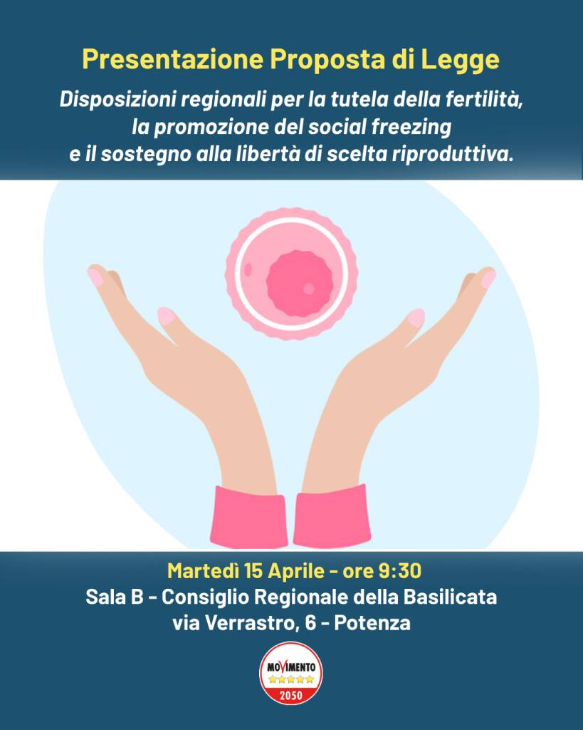 Immagine del post 5792 - Basilicata Tutela fertilità in Basilicata, dal M5S proposta di legge per il “social freezing” - Basilicata