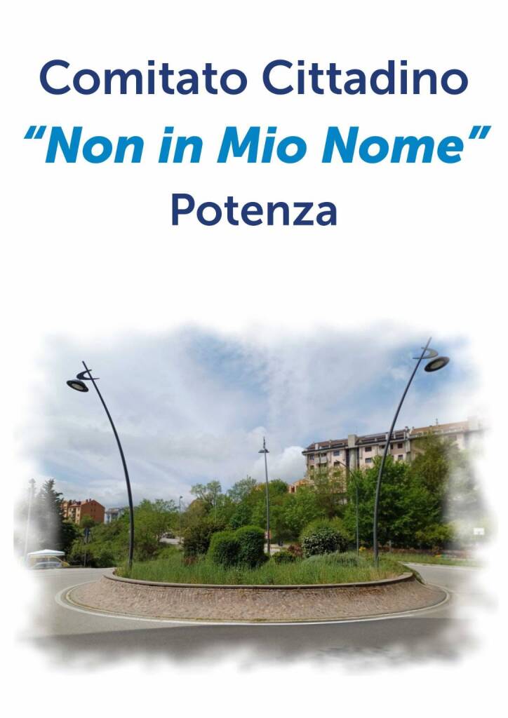 Immagine del post 7175 - Basilicata Potenza, presidio e raccolta firme per dire no all’intitolazione di una rotatoria a Postiglione - Basilicata