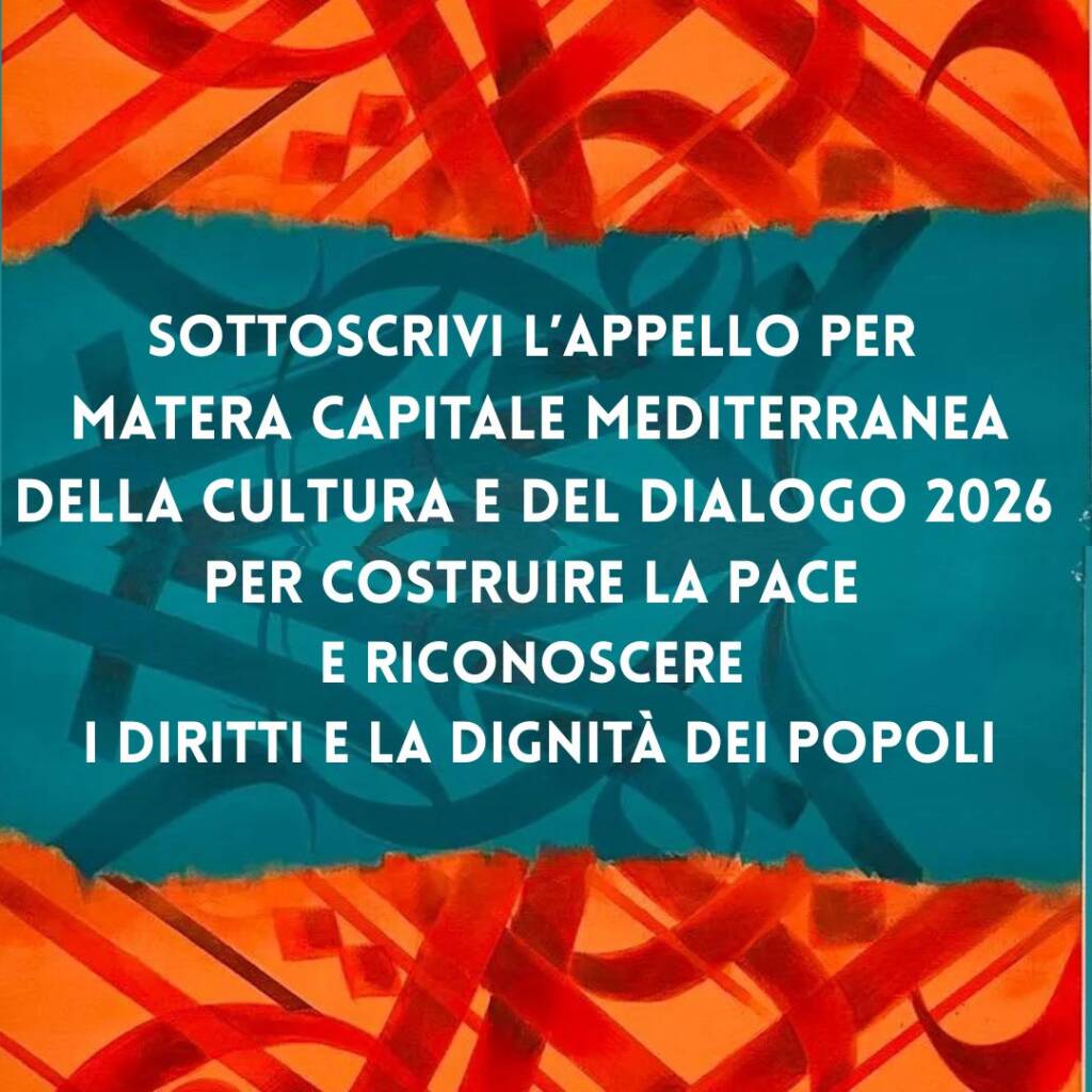 Matera 2026, “escludere soggetti e istituzioni legati a Israele e chi sostiene occupazione e genocidio” - Basilicata