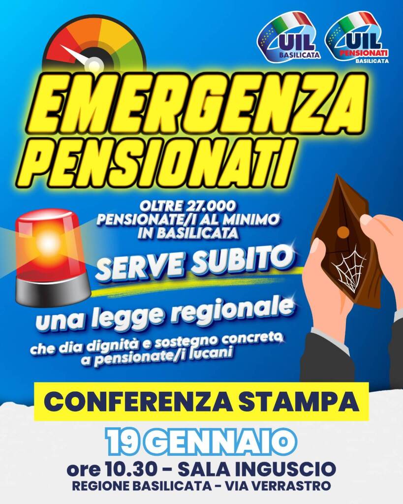 Immagine del post 16081 - Basilicata Uil e Uil Pensionati lunedì 19 presentano una Pdl regionale su pensioni al minimo - Basilicata