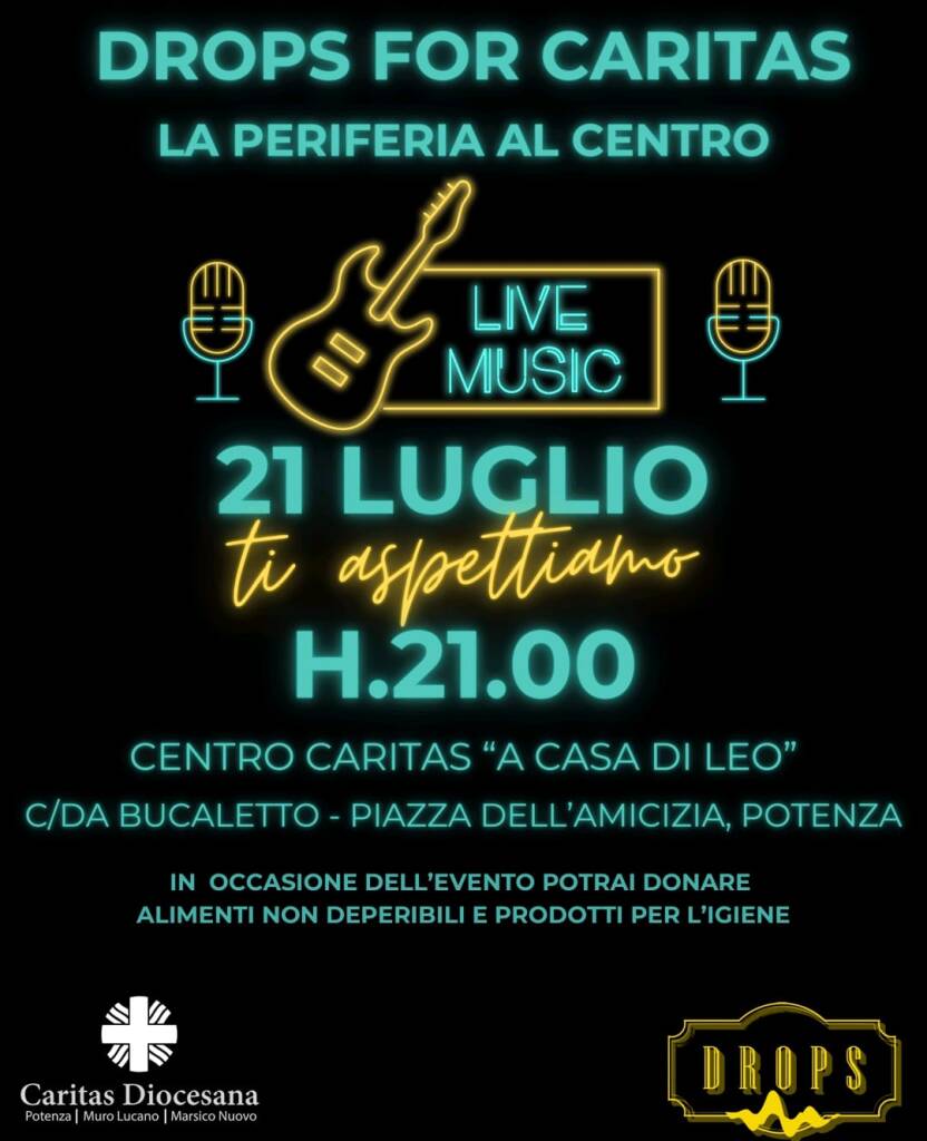 Drops for Caritas: la periferia al centro. Musica, solidarietà e comunità domani a Bucaletto - Basilicata