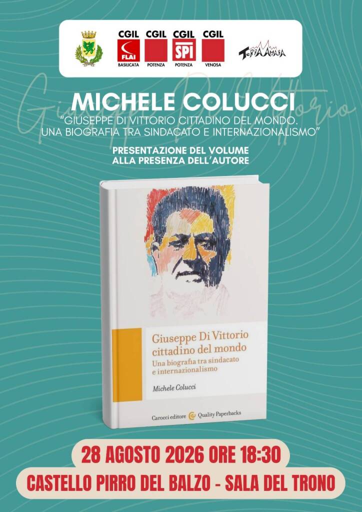 Immagine del post 24271 - Basilicata Giuseppe Di Vittorio cittadino del mondo: a Venosa la presentazione del libro di Colucci - Basilicata
