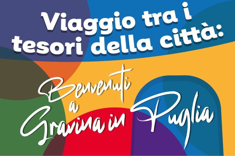 Viaggio tra i tesori della città - prima puntata - Gravina in Puglia