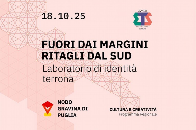 Fuori dai Margini: Ritagli del Sud - Gravina in Puglia