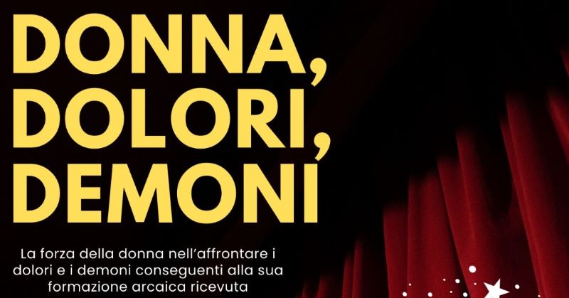 Matera, “Donna, Dolori e Demoni”: omaggio teatrale alla forza femminile - Murgia